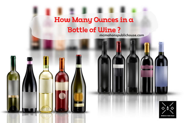 How Many Ounces in a Bottle of Wine