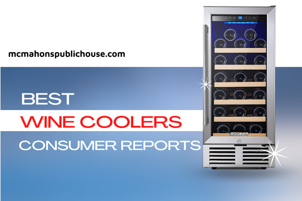 Best Wine Coolers Consumer Reports, Ratings, Reviews, Tips, and Guides in 2022