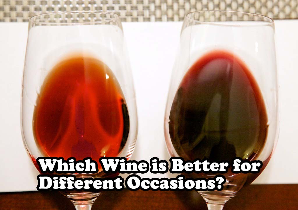 Which Wine Is Better for Different Occasions