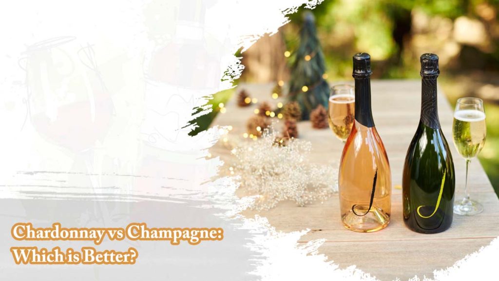 Chardonnay vs Champagne