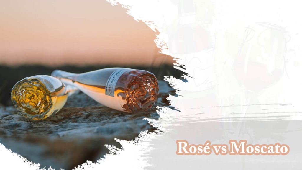Rosé vs Moscato