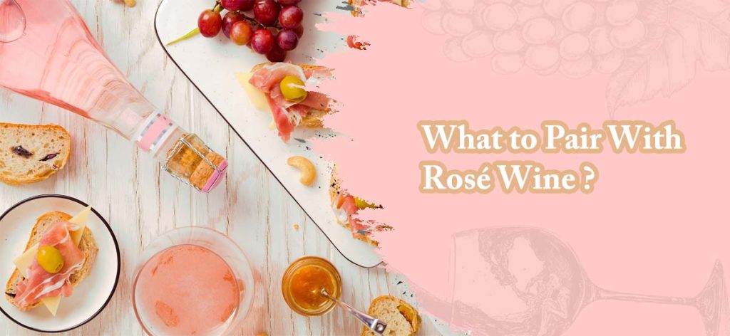 What to Pair With Rosé Wine 