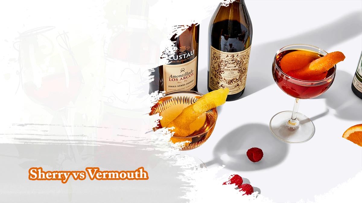 Sherry vs Vermouth