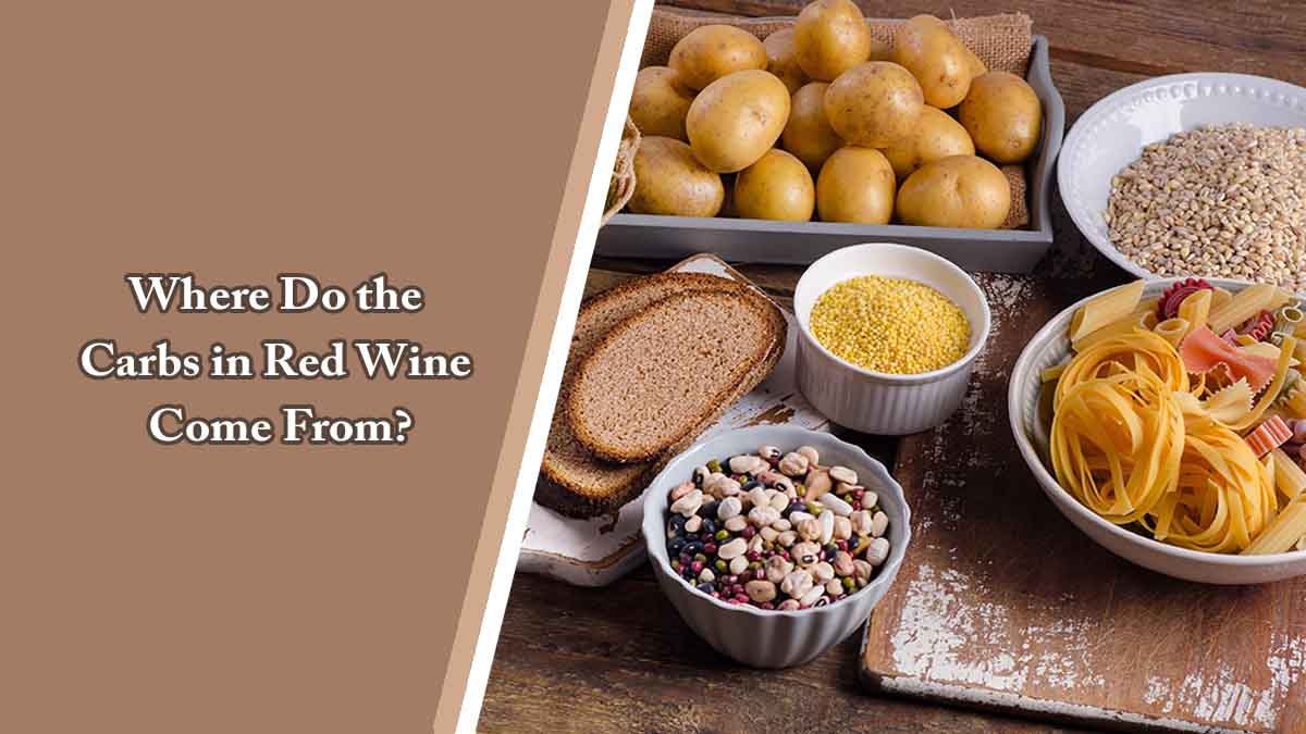 Where Do the Carbs in Red Wine Come From