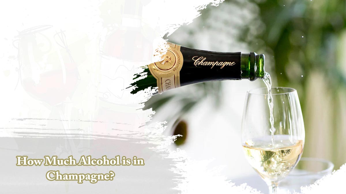 How Much Alcohol is in Champagne