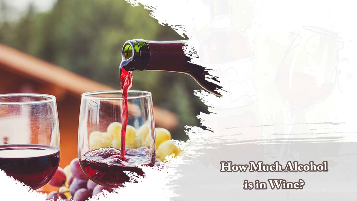 How Much Alcohol is in Wine