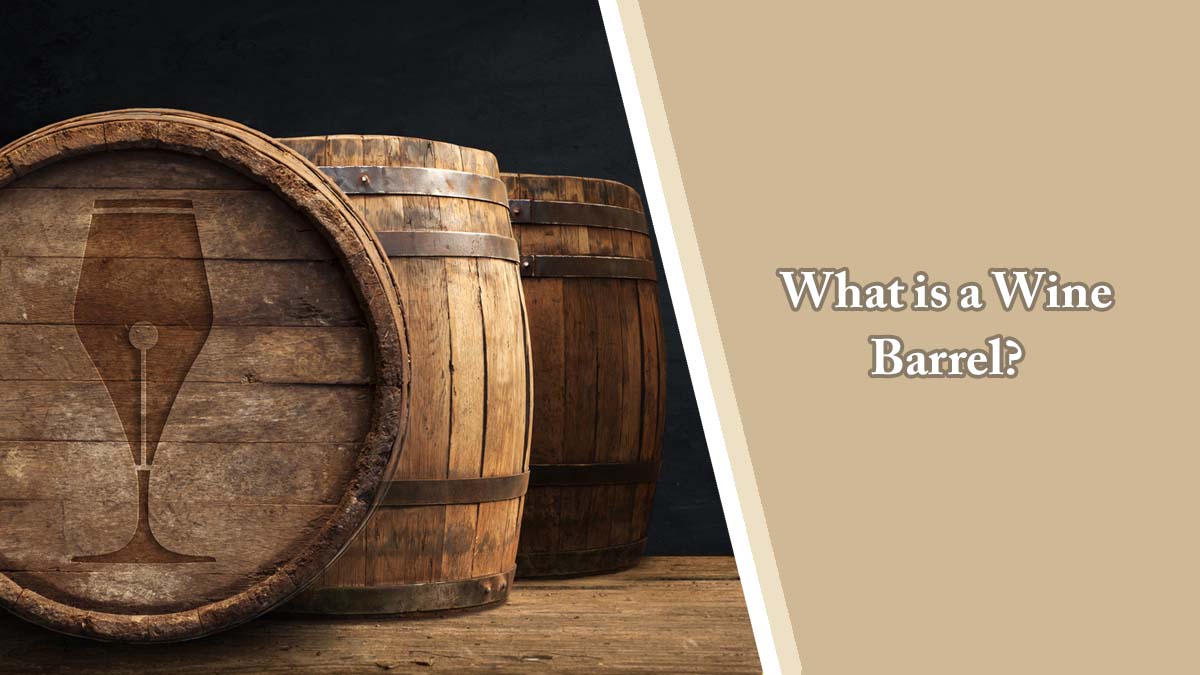 What is a Wine Barrel