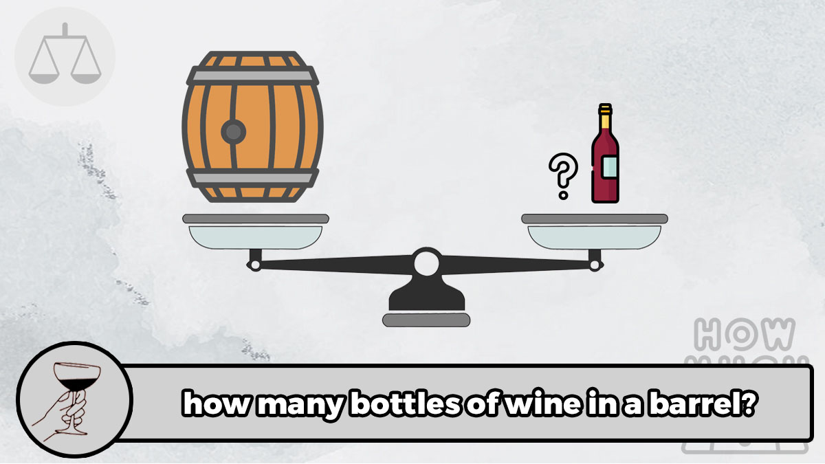 how many bottles of wine in a barrel