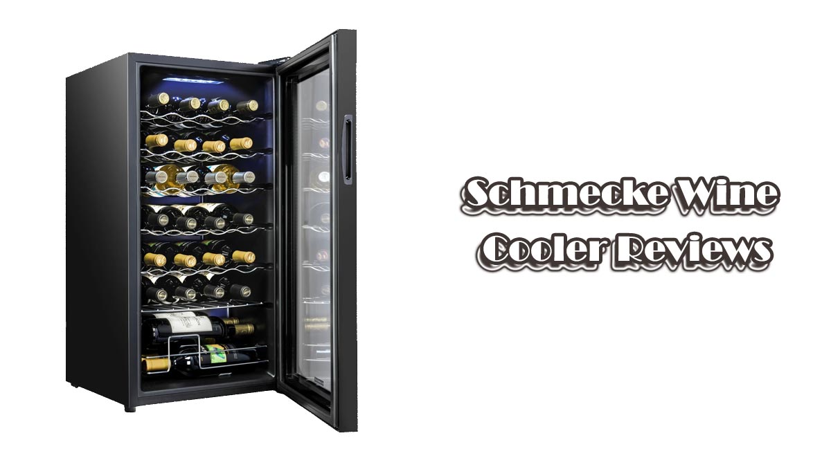 Schmecke Wine Cooler Reviews